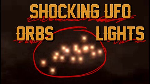 Unbelievable UFO Sightings: 20 Orange Orb Lights Filmed!