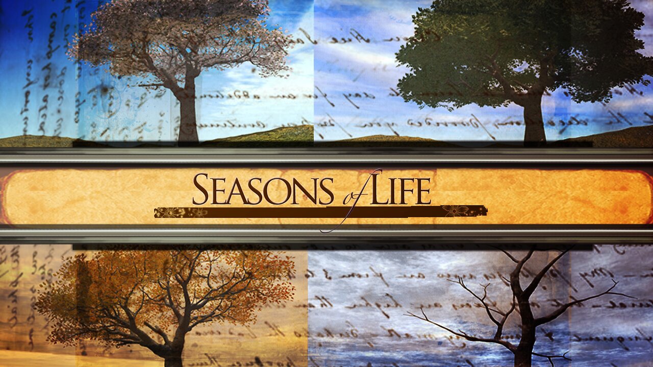 Seasons of Life & Faith