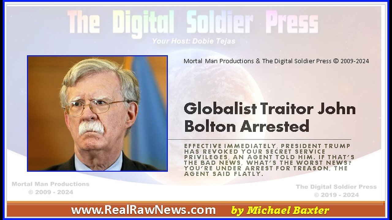 Globalist Traitor John Bolton Arrested