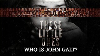 "THESE LITTLE ONES" A FILM BY STEW PETERS NETWORK. TY JGANON, SGANON, CLIF HIGH