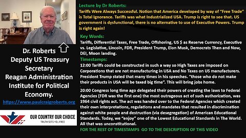 Lecture by Dr Roberts: Tariffs Were Always Successful. Notion that America developed by way of “Free Trade” is Total Ignorance. Tariffs was what Industrialized USA. Trump is right to see that. US government is so dysfunctional, there is no alternative