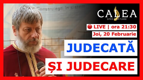 🔴 LIVE #972 - JUDECATĂ ȘI JUDECARE || Pr. TUDOR CIOCAN