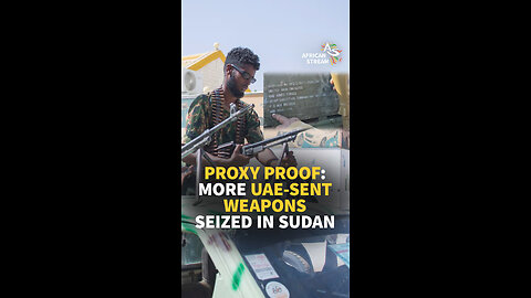 PROXY PROOF: MORE UAE-SENT WEAPONS SEIZED IN SUDAN