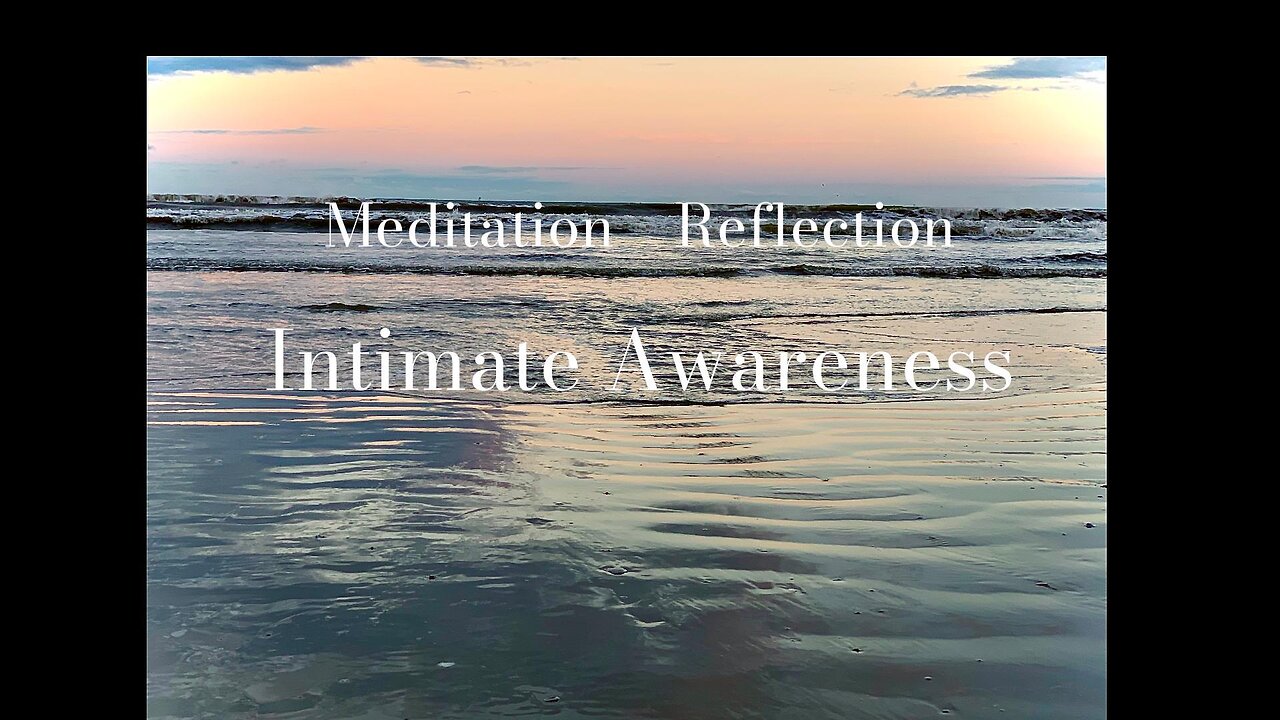 Intimate Awareness