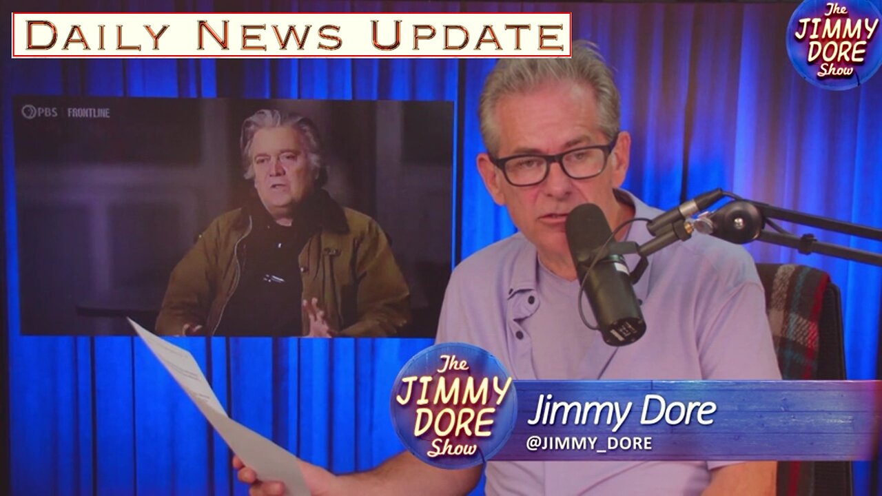 x237a: Jimmy Dore Show - THIS Is Why Steve Bannon TERRIFIES The Establishment!