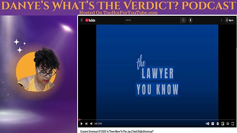 Danye's What's The Verdict Podcast