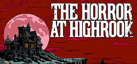 The Horror at Highrook - Official 'Welcome to the Manor' Trailer
