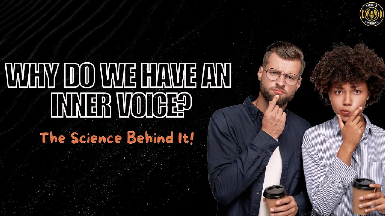 Why do we have an Inner Voice?