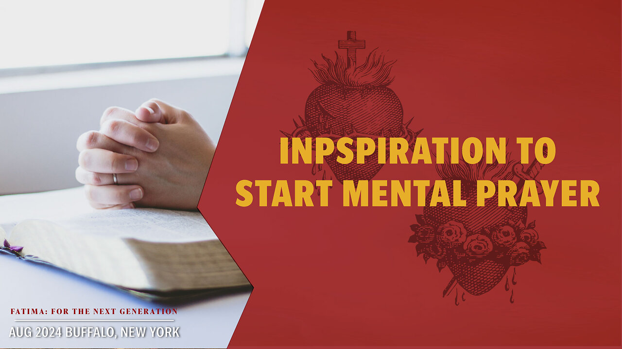 How to dive into Mental Prayer? | Fatima Buffalo Conference 2024 Q&A