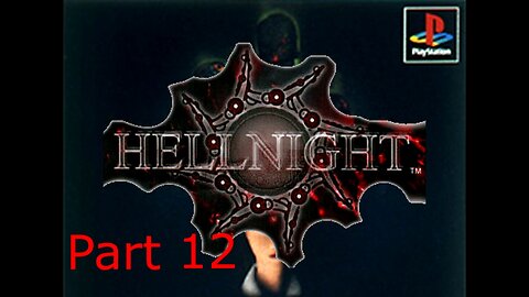 BGW Plays: Hellnight AKA Dark Messiah Part 12