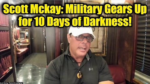 Scott Mckay: Military Gears Up for 10 Days of Darkness 2025!