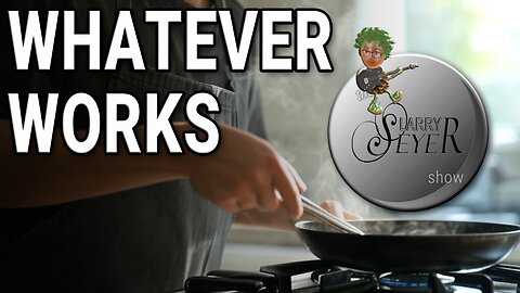 The Larry Seyer Show - Whatever Works