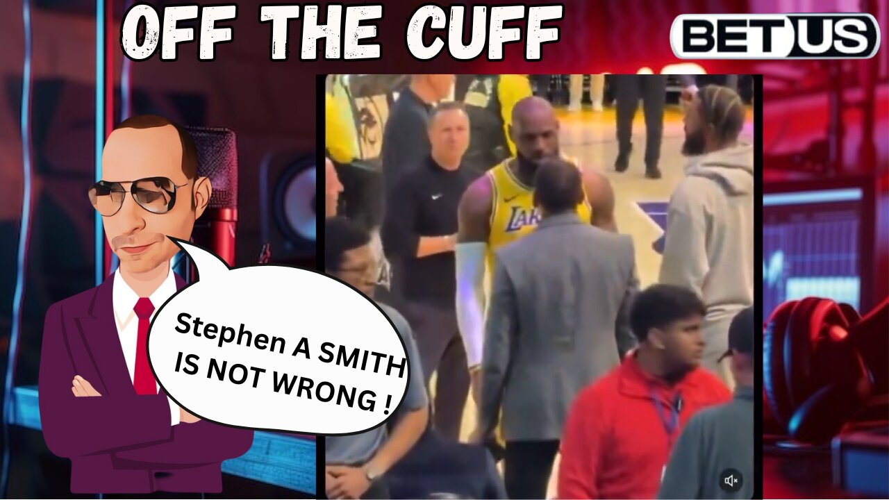 OFF THE CUFF: LeBron James can’t take the heat. Stephen A is not wrong!