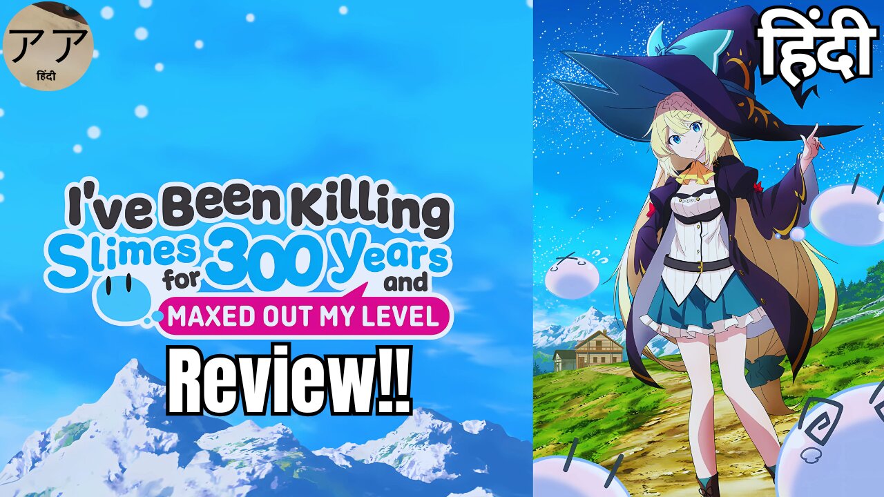 I've Been Killing Slimes for 300 Years Hindi Review: The Coziest Isekai Anime?