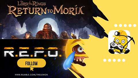 🟢LIVE - R.E.P.O. AND RETURN TO MORIA!