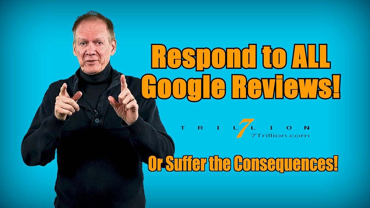 Respond to ALL Google Reviews! Or Suffer the Consequences!