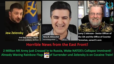 Johnson CIA: 2 Million NK Army just Crossed in to Russia, Woke NATOS’s Collapse Imminent