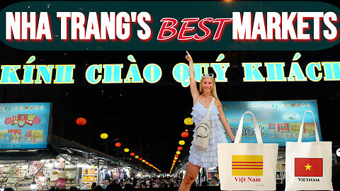 Nha Trang’s BEST Markets! 🛍️🥢 | a MUST-VISIT in Vietnam 🇻🇳