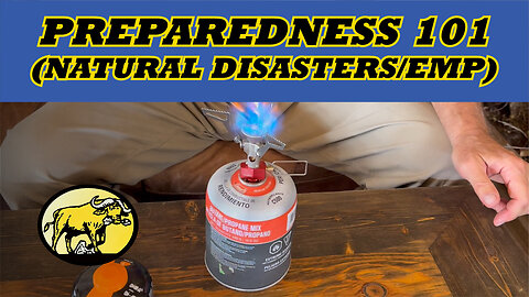 Preparedness 101 (Natural Disasters/EMP)