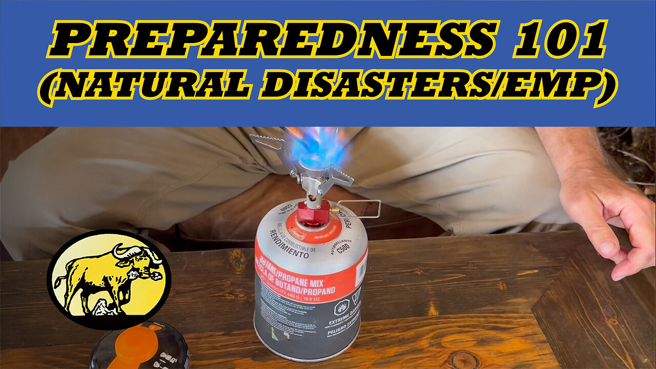 Preparedness 101 (Natural Disasters/EMP)