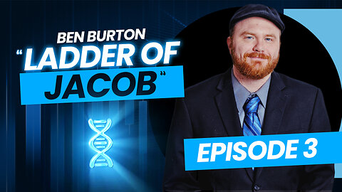 Ben Burton: "Ladder of Jacob" - Matthew 2 (Episode 3)