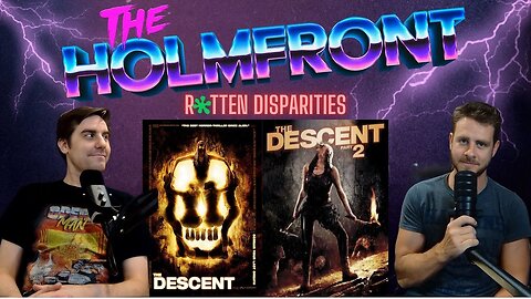 #5 | THE DESCENTS' Rotten DIsparities | The HolmFront