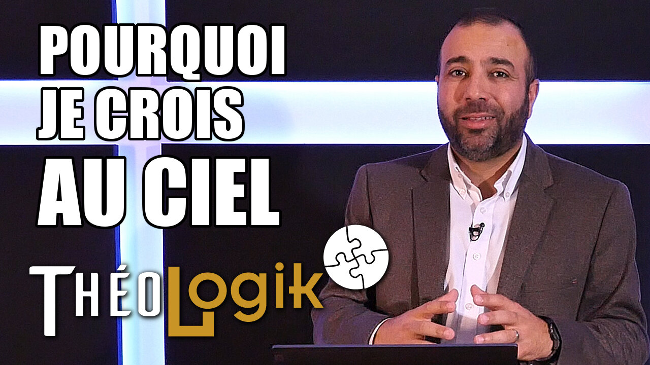 Message de Pasteur Georges Antonios - Pourquoi je crois au ciel | ThéoLogik