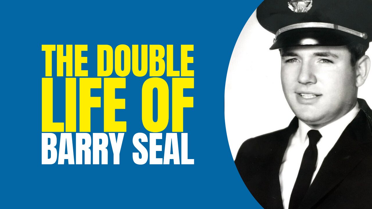 Adler Berriman “Barry” Seal: The Double Life of a Pilot-Turned-Outlaw