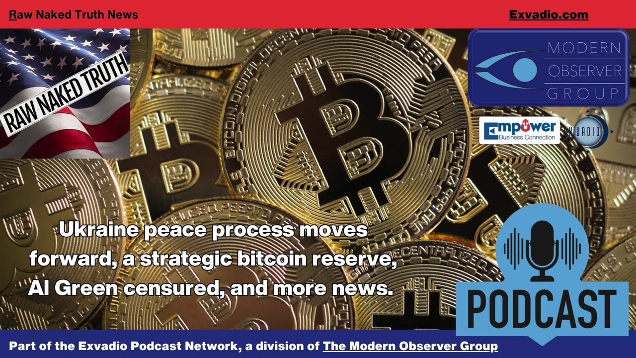 Raw Naked Truth News - 3.7.25 - Ukraine Bitcoin and more - Ep 567