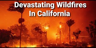 Horrific Wildfires In Palisades California Devastating Homes And Communities