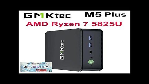 GMKtec M5 Plus AMD Ryzen 7 5825U Mini PC Windows 11 DDR4 Review