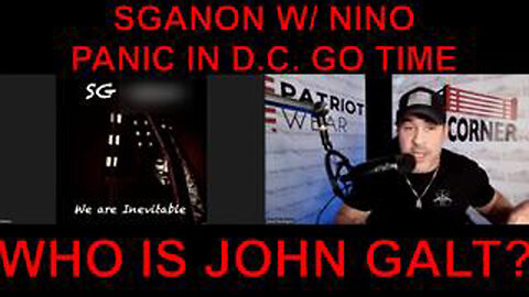 SGANON & NINO: WASHINGTON DC IN CHAOS! MILITARY ON HIGH ALERT! GO TIME. CLIF HIGH, JUAN O'SAVIN