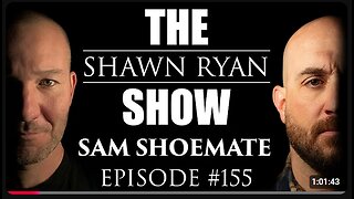 Shawn Ryan Show #155 Sam Shoemate/Tesla Bomber : Iranian Manpads in USA