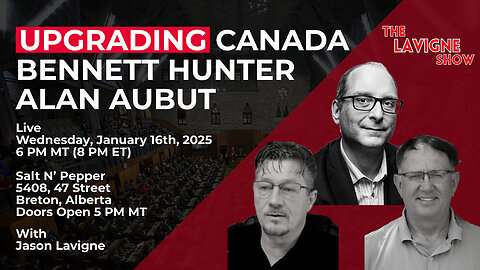 Upgrading Canada w/ Bennett Hunter & Alan Aubut