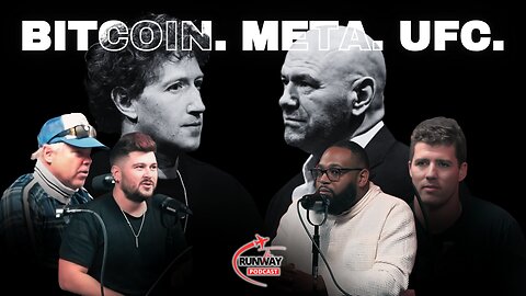 Bitcoin Reserves, Meta Moves, Social Media Censorship & Wild Dana White Takes | Runway Roundtable