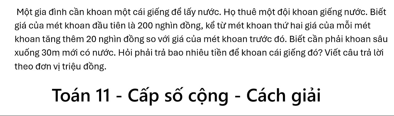 Toán 11: Một gia đình cần khoan một cái giếng để lấy nước. Họ thuê một đội khoan giếng nước