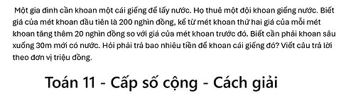 Toán 11: Một gia đình cần khoan một cái giếng để lấy nước. Họ thuê một đội khoan giếng nước