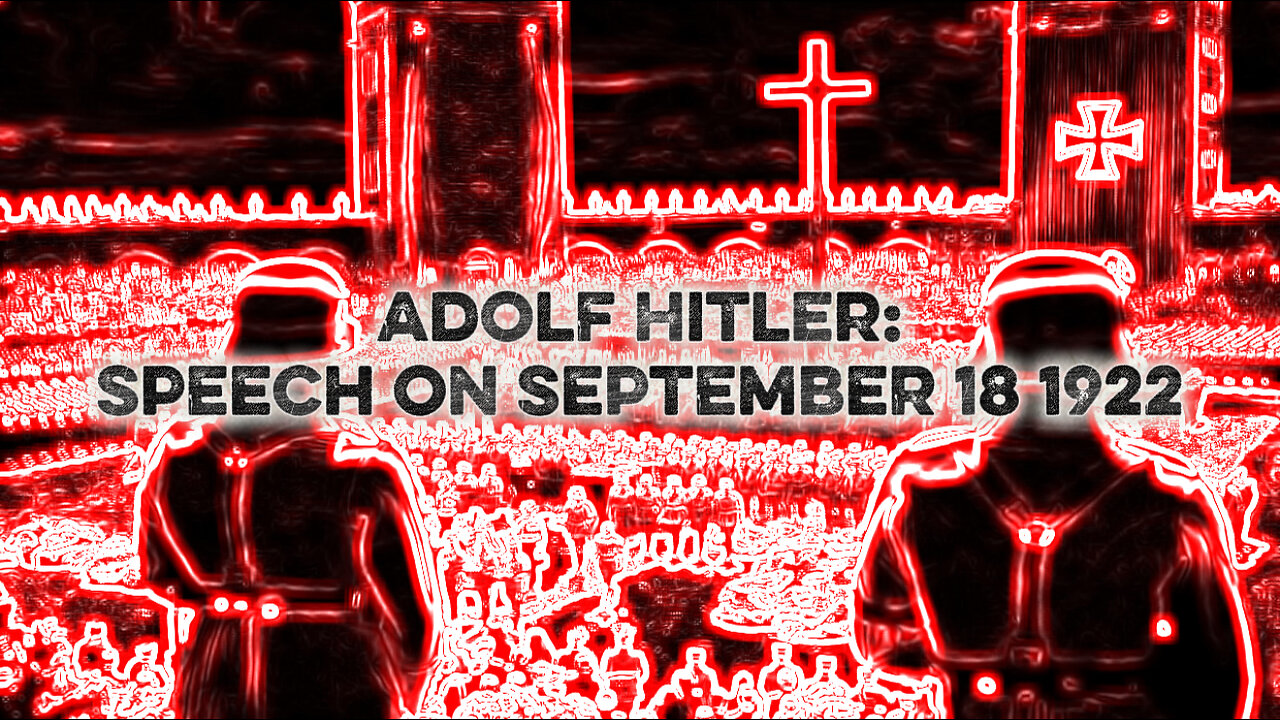 Adolf Hitler Speech: September 18 1922