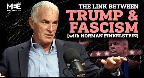 Trump doesn't need fascism, he has no opposition | Norman Finkelstein