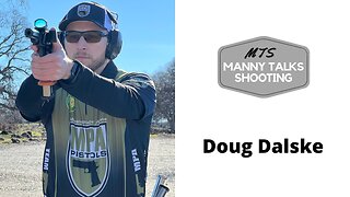 Manny Talks Shooting with Doug Dalske @dougdalske Manny Talks Shooting #13