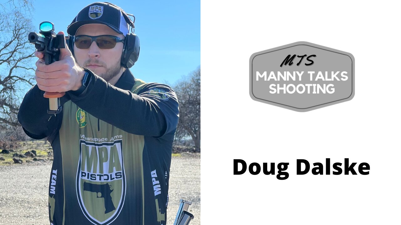 Manny Talks Shooting with Doug Dalske @dougdalske Manny Talks Shooting #13