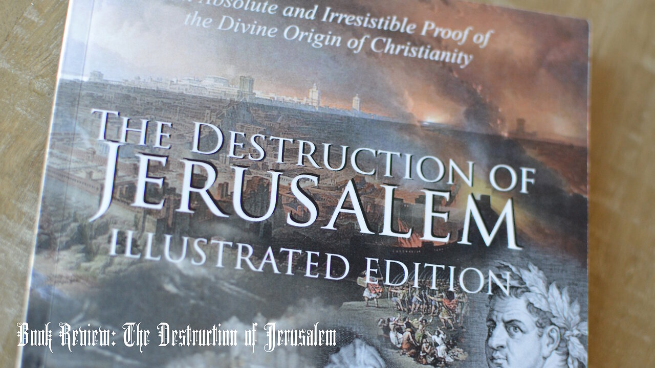 Book Review - The Destruction of Jerusalem by George Peter Holford