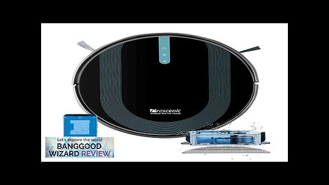 US direct Proscenic 850T Smart Robot Cleaner 3000Pa Suction Three Cleaning Modes Review