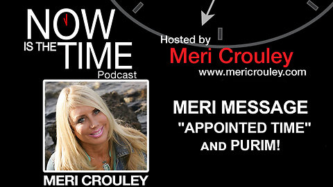 LIVE "MERI MESSAGE" on "APPOINTED TIME" and PURIM! MUST SHARE!