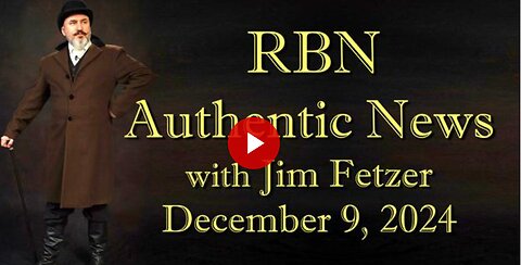 RBN Authentic News (9 December 2024)