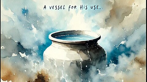 Honest Devotional: A Vessel For His Use