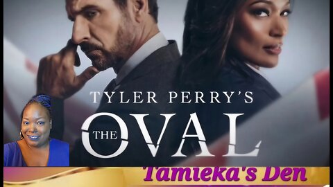 The Oval | Season 6 Episode 3 Grown Woman ( Review and Recap)