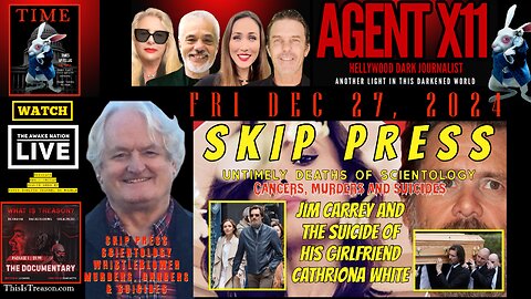 AGENT X11: EP 85 SKIP PRESS: UNTIMELY DEATHS OF SCIENTOLOGY