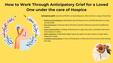 How to Work Through Anticipatory Grief for a Loved One under the care of Hospice