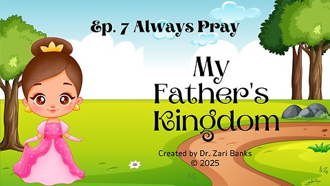 My Father's Kingdom S2E7 Always Pray | Jan. 25, 2025 - 1123